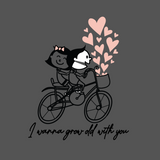 I wanna grow old with you!